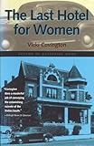 The Last Hotel For Women (Deep South Books)
