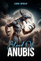 BLOOD OF ANUBIS B0F6345GP3 Book Cover