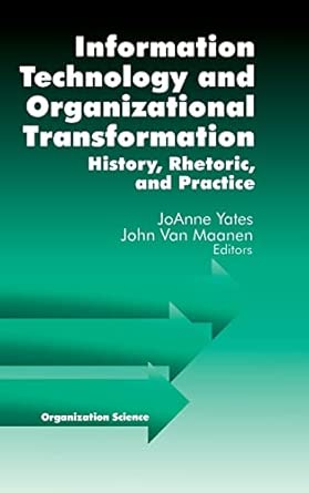 Information Technology and Organizational Transformation: History, Rhetoric and Preface book cover