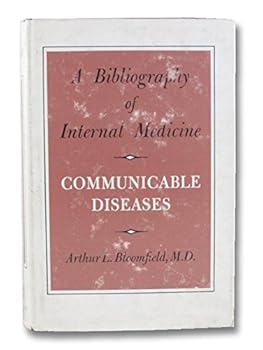 Bibliography of Internal Medicine: Communicable Diseases v. 1