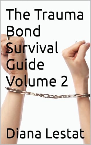 The Trauma Bond Survival Guide Volume 2 (The Trauma Bond Survival Guide Volumes 1-4) (English Edition)