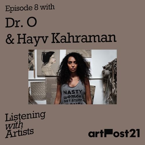 Episode 8 with Hayv Kahraman and Omar Kholeif
