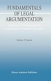 Fundamentals of Legal Argumentation: A Survey of Theories on the Justification of Judicial Decisions (Argumentation Library)