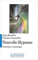Nouvelle hypnose: initiation et pratique (DDB.CHRISTIANIS) 2220035786 Book Cover