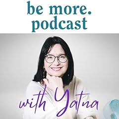 be more podcast with Yatna okładka