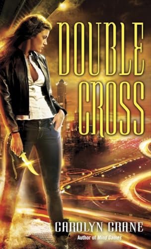 Double Cross (The Disillusionists Trilogy: Book 2) 0553592629 Book Cover