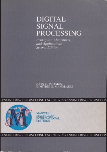 Digital Signal Processsing: Principles, Algorit... 0029463785 Book Cover
