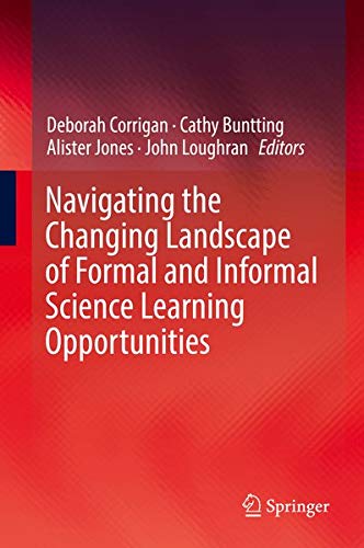 Buy Navigating the Changing Landscape of Formal and Informal Science Learning Opportunities — BookShops.in