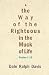 The Way of the Righteous in the Muck of Life: Psalms 1-12