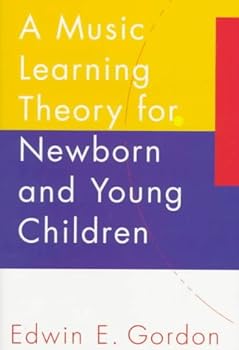 Hardcover A Music Learning Theory for Newborn and Young Children Book