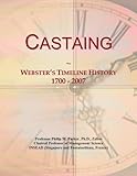  Castaing: Webster\'s Timeline History, 1700 - 2007