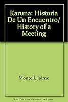 Karuna: Historia De Un Encuentro/ History of a Meeting 6074011745 Book Cover