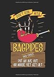  Dudelsack Notizbuch Don\'t Run With Bagpipes You Could Get Kilt: Notizbuch, Journal und Tagebuch für Fans vom Schottenrock und Dudelsack im B5 Format 130 Seiten