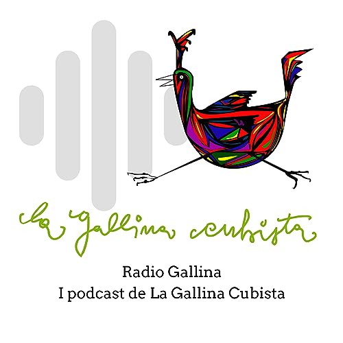 Radio Gallina, il podcast della Gallina Cubista - La tua vita sana in Lunigiana cover art