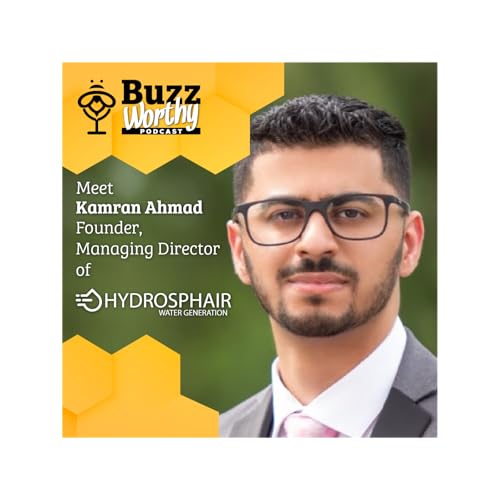 S3 E9 Innovation Born in Unexpected Places with Kamran Ahmad, Founder of Hydrosphair
