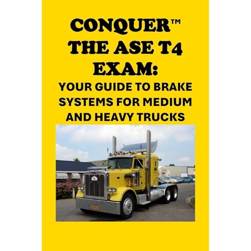 Conquer the ASE T4 Exam: Your Guide to Brake Systems for Medium and Heavy Trucks by Philip Martin McCaulay episode artwork
