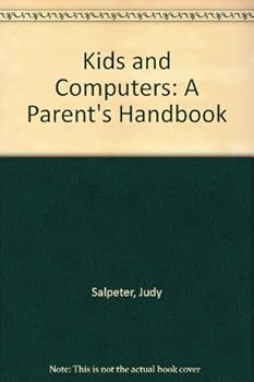 Paperback Kids and Computers: A Parent's Handbook Book