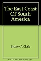 The East Coast of South America B0027MURRU Book Cover