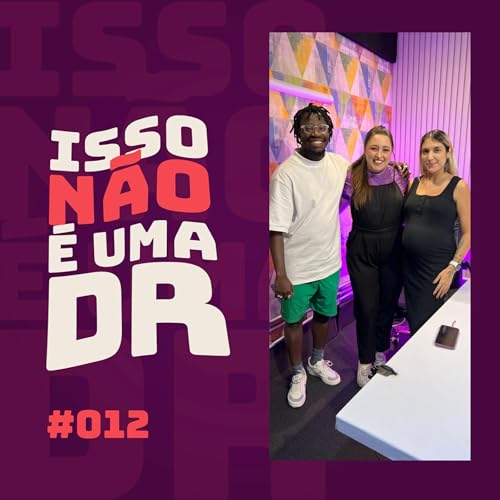 Isso n&atilde;o &eacute; uma DR sobre casa - com T&aacute;bata Romero #12