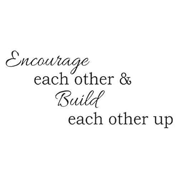 Encourage Each Other Quotes Buy Empresal Inspirational Classroom Wall Decals Encourage And Build Each  Other Up Quotes Office Motivational Sticker Mural Decor Online At Low  Prices In India - Amazon.in