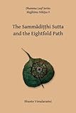 No. 9, The Sammaditthi Sutta: The Dhamma Leaf Series: Harmonious Perspective (Right Understanding) (Volume 9)