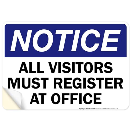 Notice All Visitors Must Register At Office Sign, 10x7 Inches, 4 Mil Vinyl Decal Stickers Weather Resistant, Made in USA by My Sign Center