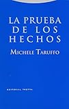 La prueba de los hechos (Estructuras y Procesos. Derecho) (Spanish Edition)