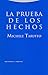 La prueba de los hechos (Estructuras y Procesos. Derecho) (Spanish Edition)