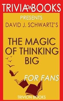 Paperback Trivia: The Magic of Thinking Big by David J. Schwartz Book