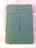 Told Under the Green Umbrella: Old Stories for New Children B000HJSRHW Book Cover