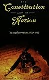 The Constitution and the Nation: The Regulatory State, 1890-1945 (Teaching Texts in Law and Politics)