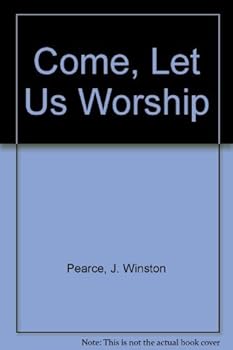 Hardcover Come, let us worship Book