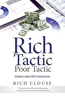 Rich Tactic Poor Tactic: A Guide to a Debt-FREE Lifestyle Series 1772048305 Book Cover