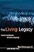 The Living Legacy: The Soul in Paraphrase, the Heart in Pilgrimage