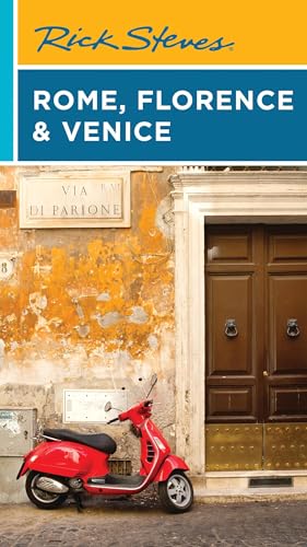Rick Steves Rome, Florence & Venice (Rick Steves Travel Guide) 1st Edition