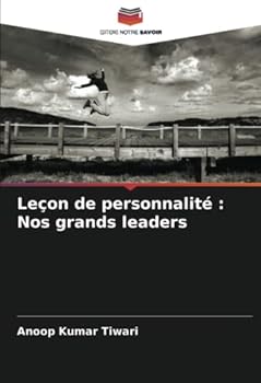 Paperback Leçon de personnalité: Nos grands leaders [French] Book