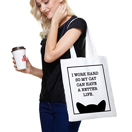 Ihopes Funny Cat Reusable Tote Bag | I Work Hard So My Cat Can Have A Better Life 12 Oz Canvas Tote Bag | Cute Cat Lover Gift For Men Women Friends #TOP3