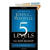 The 5 Levels of Leadership: Proven Steps to Maximize Your Potential