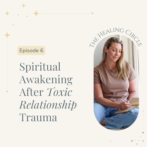 Spiritual Awakening After Toxic Relationship Trauma: Finding Self-Worth & Trusting Your Gut