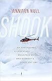 Shook: An Earthquake, a Legendary Mountain Guide, and Everest's Deadliest Day