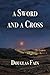 A Sword and a Cross