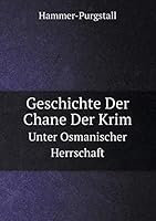 Geschichte Der Chane Der Krim Unter Osmanischer Herrschaft 551907660X Book Cover