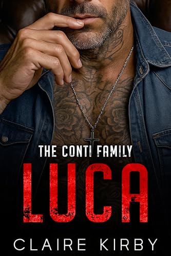 LUCA: An Enemies to Lovers Mafia Romance (The Conti Family Series)