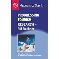 Progressing Tourism Research - Bill Faulkner