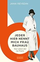Jeder hier nennt mich Frau Bauhaus 383218354X Book Cover