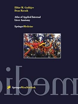 Hardcover Atlas of Applied Internal Liver Anatomy Book