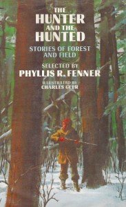 The Hunter and the Hunted: Stories of Forest and Field