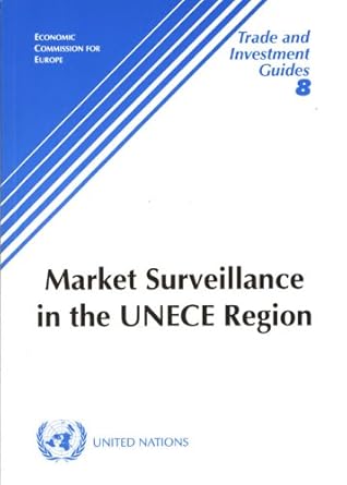 Market Surveillance in the Unece Region (Trade and Investment Guides)
