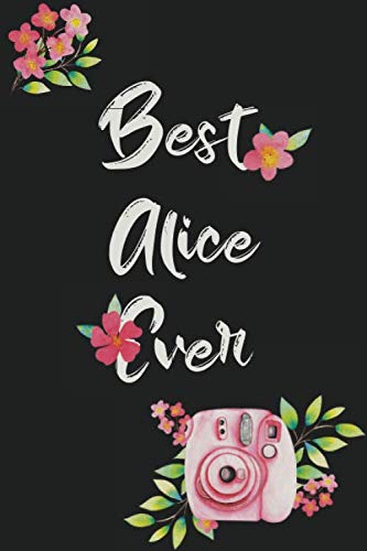 Best Alice Ever: 2021 Weekly Planner & To-Do List, Personalized Name Journal For Women & Girls, Goals Tracker Notebook, Personalized Gifts For ... Birthday...(Watercolor Floral Cover)