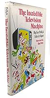 The incredible television machine 002774700X Book Cover